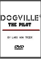 Dogville: The Pilot