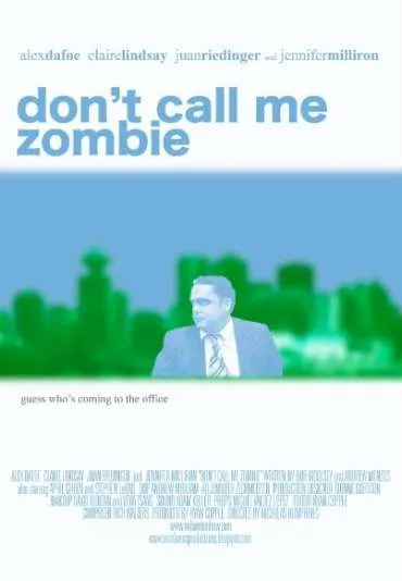 Don't Call Me Zombie