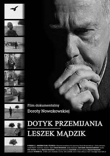 Dotyk przemijania. Leszek Mądzik