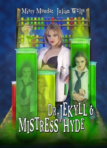 Dr. Jekyll & Mistress Hyde