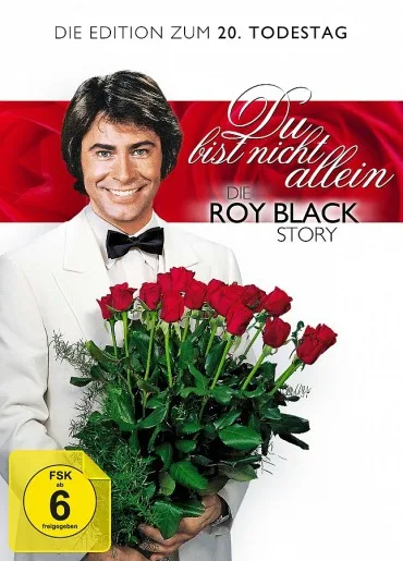 Du bist nicht allein - Die Roy Black Story