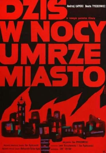 Dziś w nocy umrze miasto