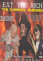 Eat the Rich: The Cannibal Murders