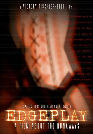 Edgeplay: A Film About The Runaways