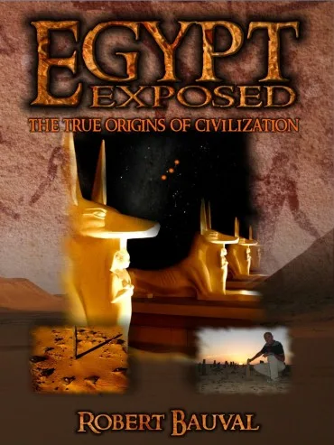 Egypt Exposed: The True Origins of Civilization