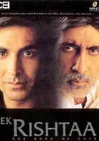 Ek Rishtaa: The Bond of Love