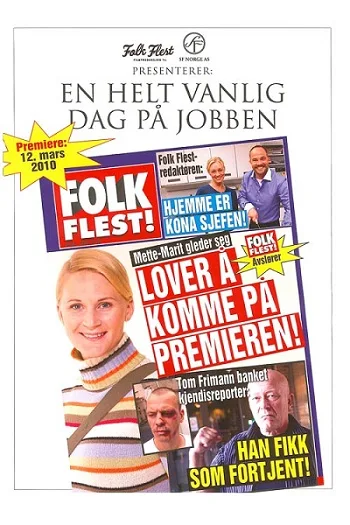 En Helt vanlig dag på jobben