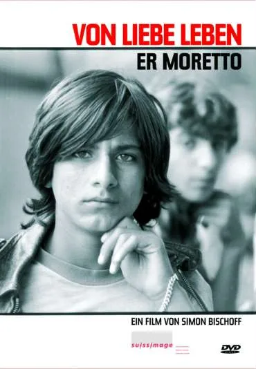 Er Moretto - Von Liebe leben