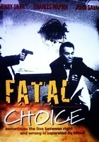 Fatal Choice