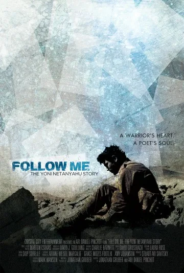 Follow Me: The Yoni Netanyahu Story