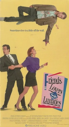 Friends, Lovers, & Lunatics
