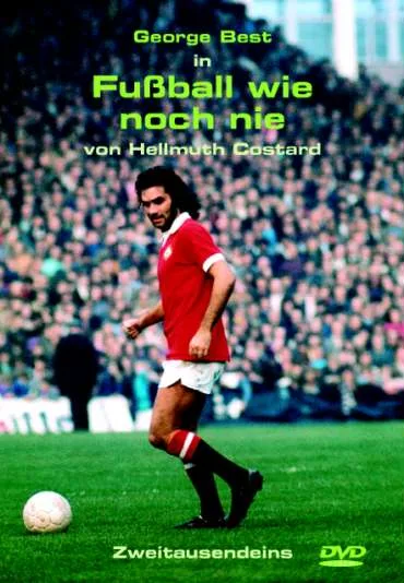 Fußball wie noch nie