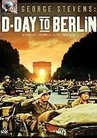 George Stevens: D-Day to Berlin