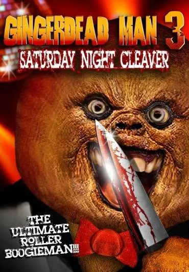 Gingerdead Man 3: Saturday Night Cleaver