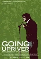 Going Upriver: The Long War of John Kerry