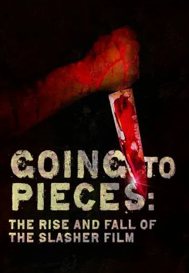 Going to Pieces: The Rise and Fall of the Slasher Film