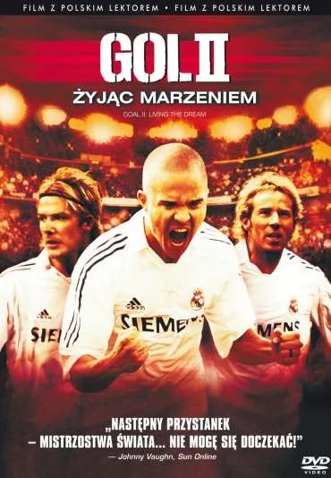 Gol II: Żyjąc marzeniem