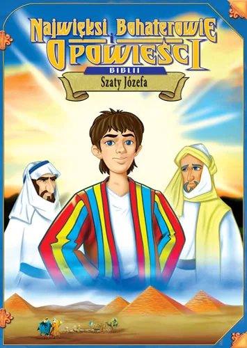 Greatest Heroes and Legends of the Bible: Joseph and the Coat of Many Colors