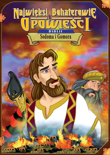 Greatest Heroes and Legends of the Bible: Sodom and Gomorah