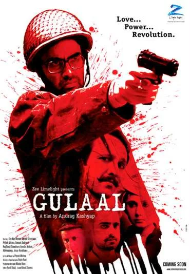 Gulaal: Love... Power... Revolution.