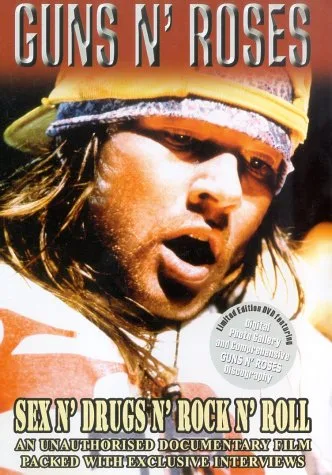 Guns N' Roses: Sex N' Drugs N' Rock N' Roll