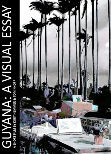 Guyana: A Visual Essay