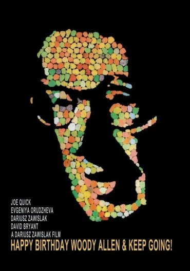 Happy Birthday Woody Allen and Keep Going