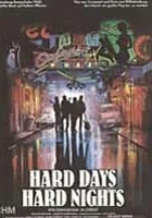 Hard Days, Hard Nights