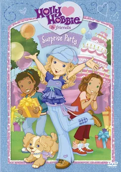 Holly Hobbie and Friends: Surprise Party