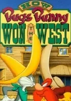 How Bugs Bunny Won the West