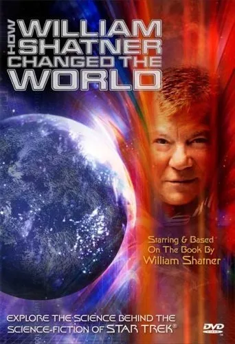 How William Shatner Changed the World