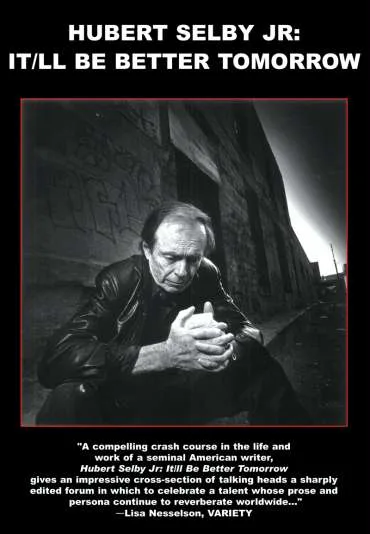 Hubert Selby, Jr.: It'll Be Better Tomorrow
