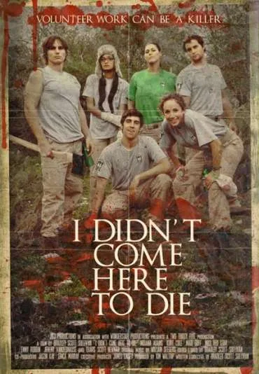 I Didn't Come Here to Die