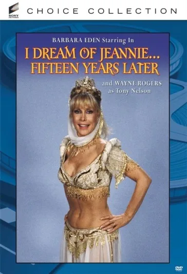 I Dream of Jeannie... Fifteen Years Later
