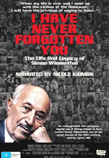 I Have Never Forgotten You: The Life & Legacy of Simon Wiesenthal