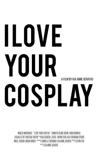 I Love Your Cosplay