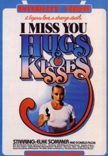 I Miss You, Hugs and Kisses