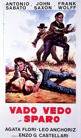 I Tre che sconvolsero il West - vado, vedo e sparo