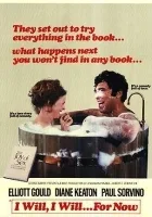 I Will, I Will... for Now