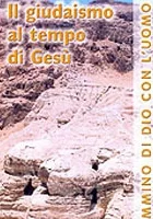 Il Giudaismo al tempo di Gesu