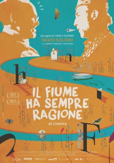 Il fiume ha sempre ragione