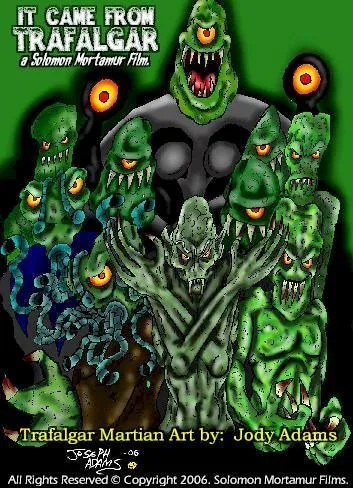 It Came from Trafalgar