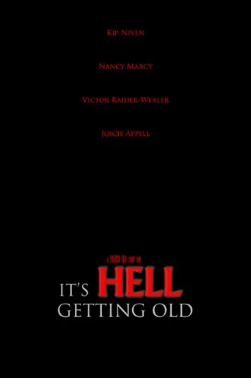 It's Hell Getting Old