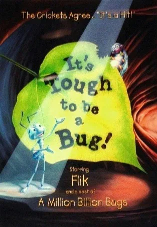 It's Tough to Be a Bug