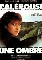 J'ai épousé une ombre