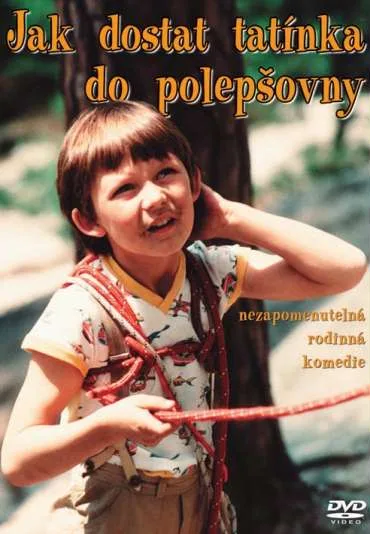 Jak dostat tatínka do polepšovny