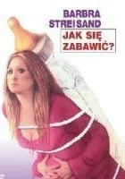 Jak się zabawić?