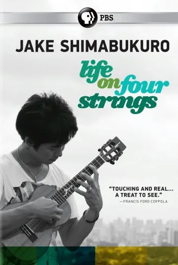 Jake Shimabukuro: Life on Four Strings