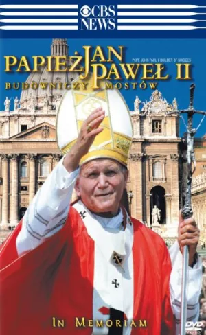 Jan Paweł II - Budowniczy mostów