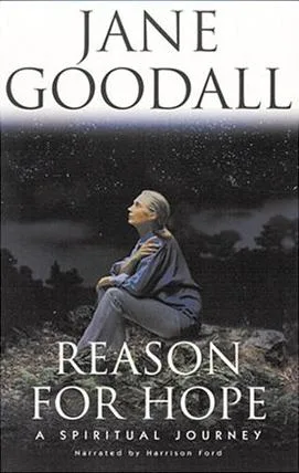Jane Goodall: Reason for Hope